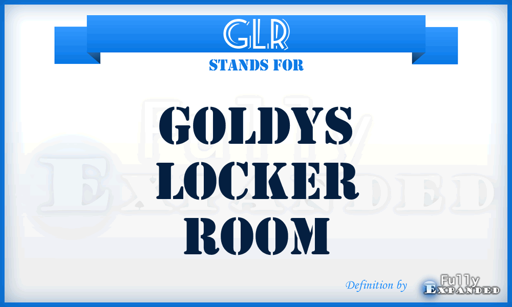 GLR - Goldys Locker Room