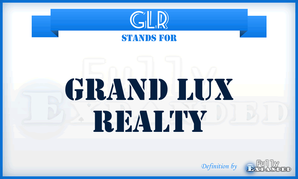 GLR - Grand Lux Realty