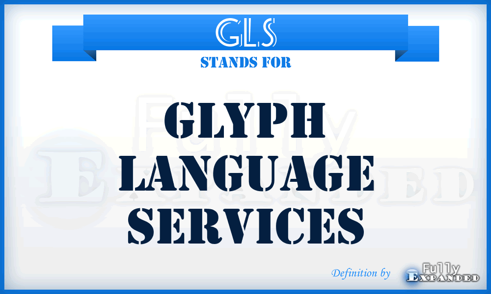 GLS - Glyph Language Services
