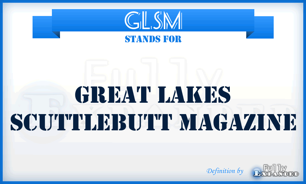GLSM - Great Lakes Scuttlebutt Magazine