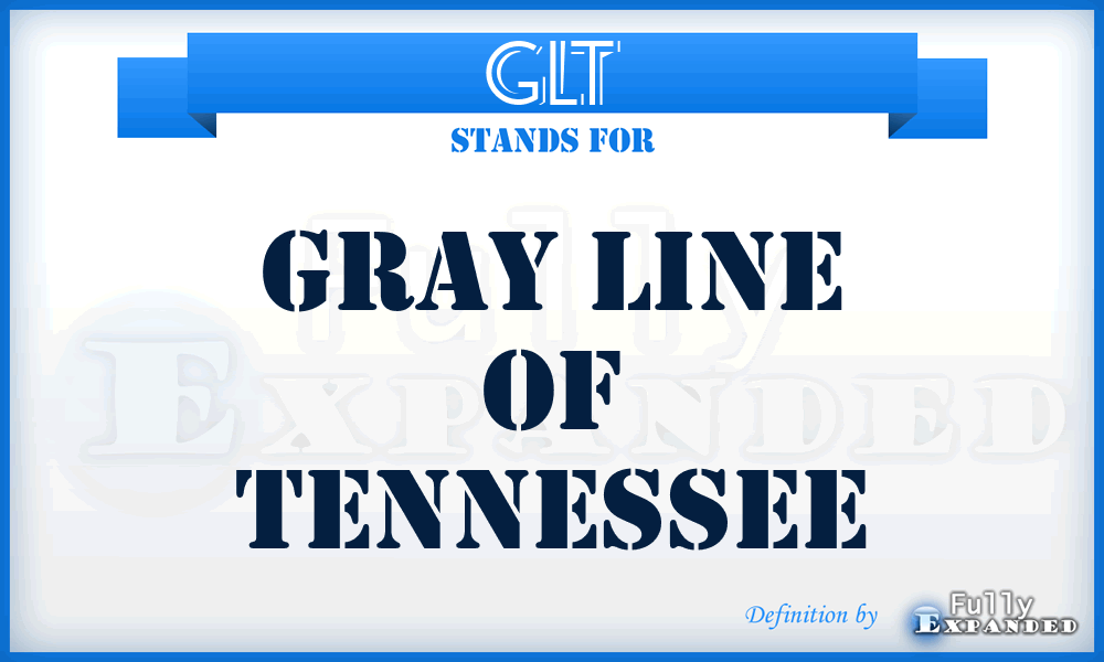 GLT - Gray Line of Tennessee