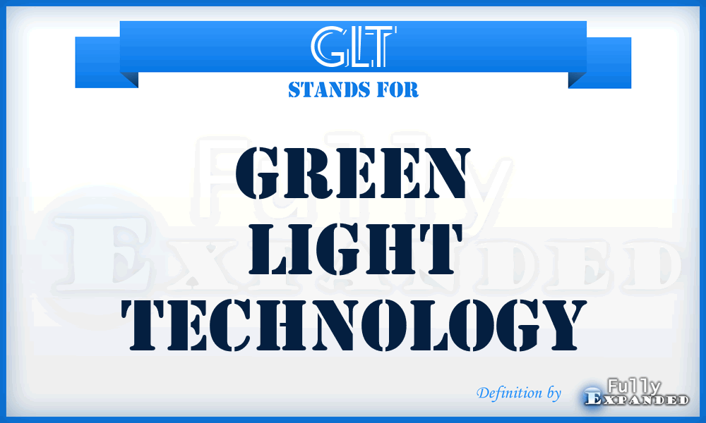 GLT - Green Light Technology