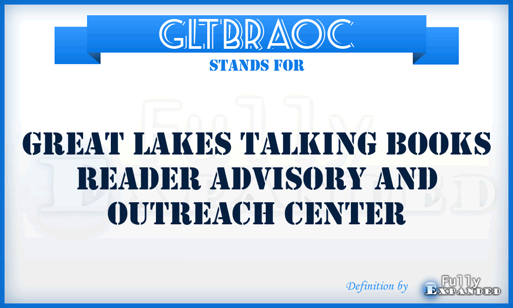 GLTBRAOC - Great Lakes Talking Books Reader Advisory and Outreach Center