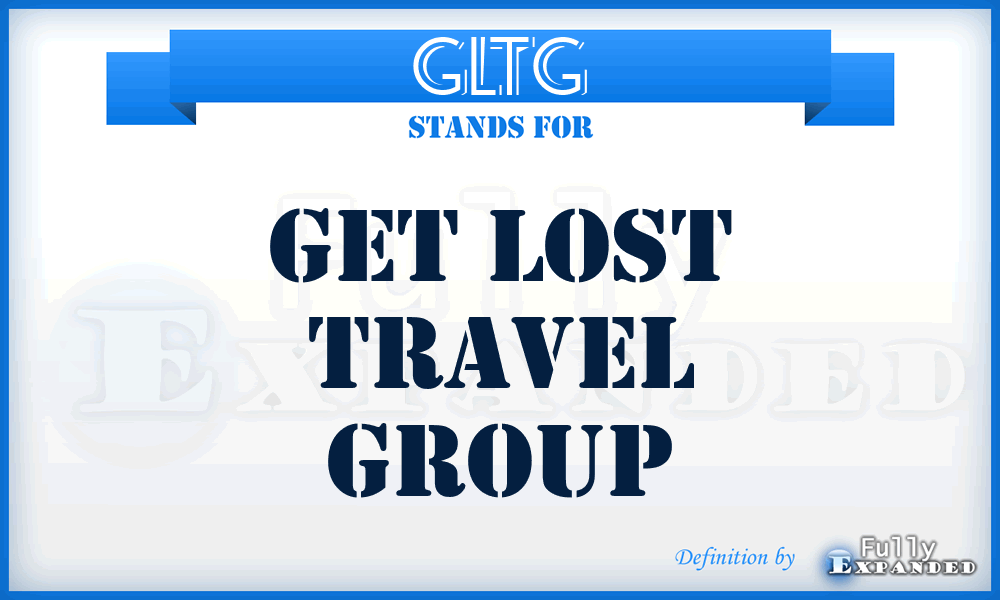 GLTG - Get Lost Travel Group