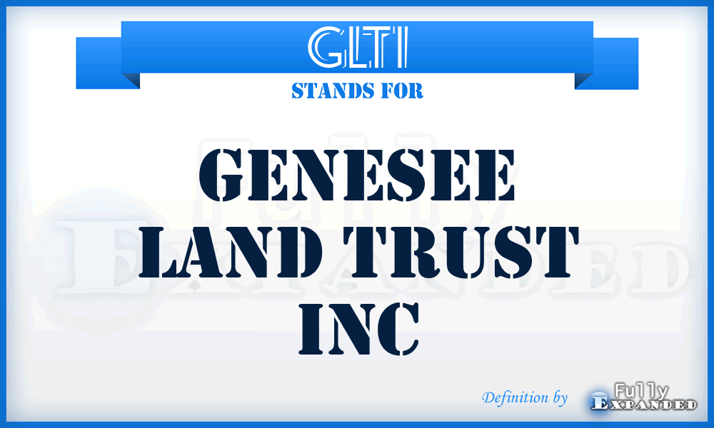 GLTI - Genesee Land Trust Inc