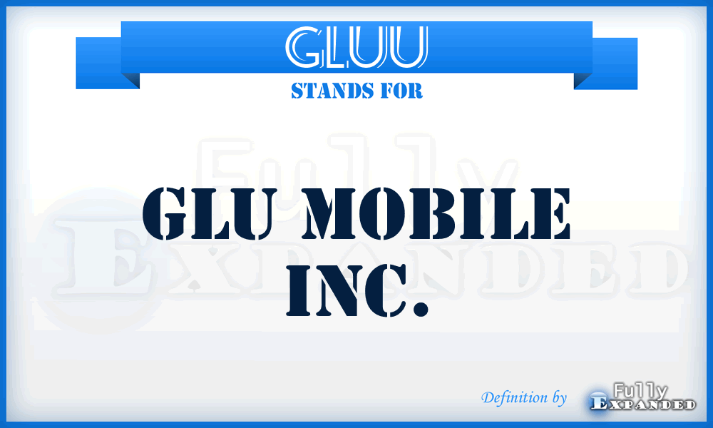 GLUU - Glu Mobile Inc.