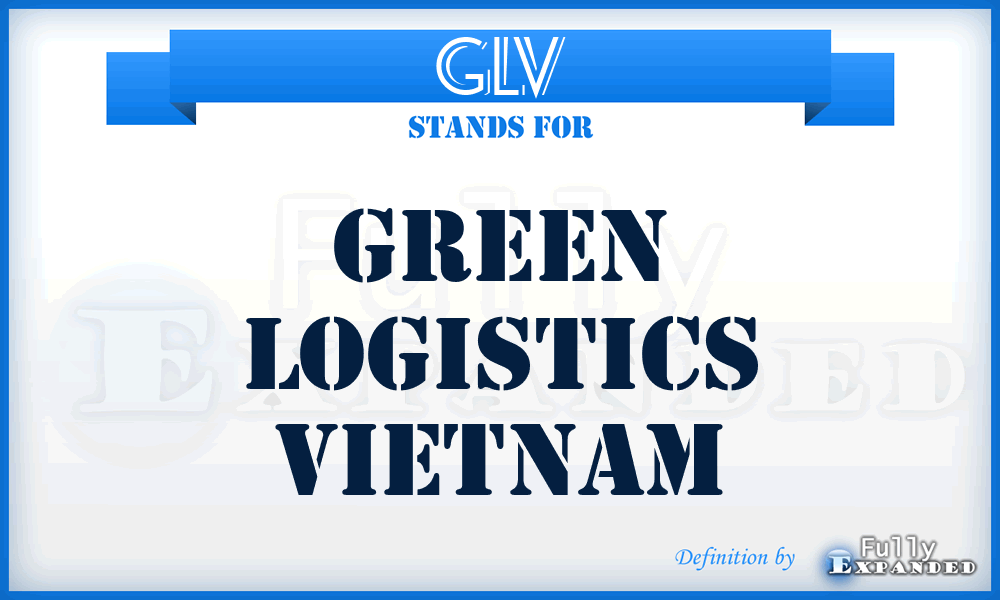 GLV - Green Logistics Vietnam