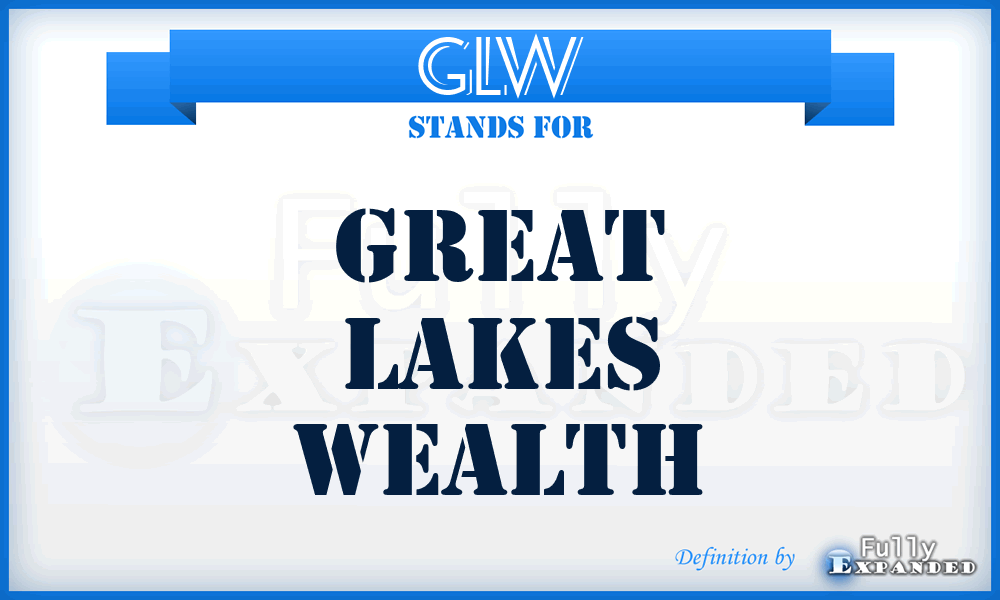 GLW - Great Lakes Wealth