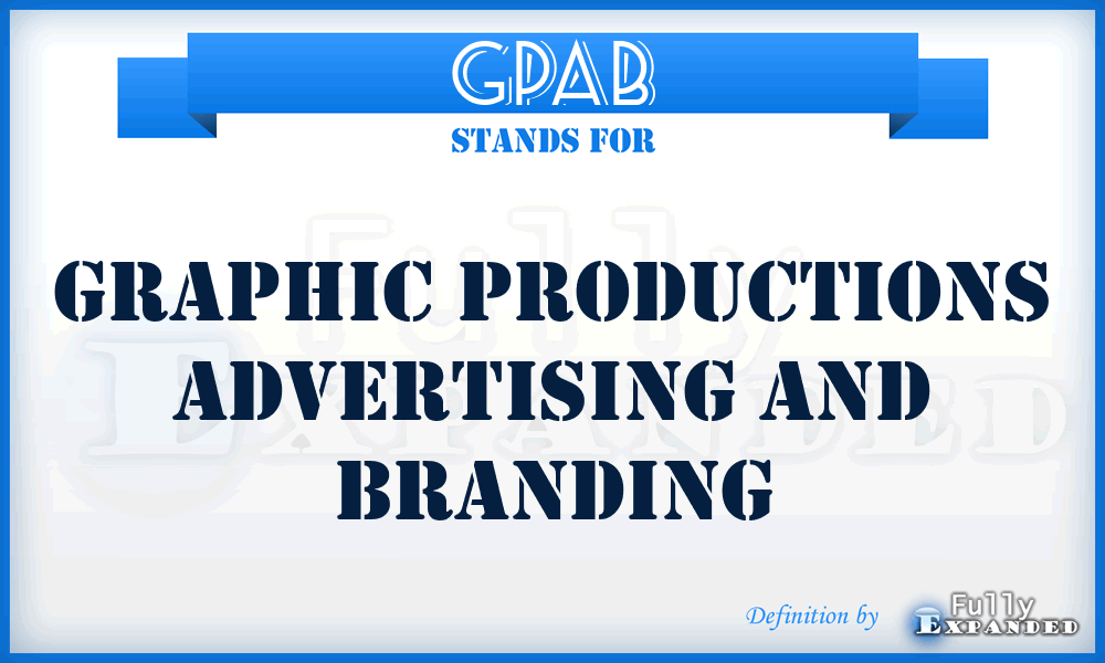 GPAB - Graphic Productions Advertising and Branding