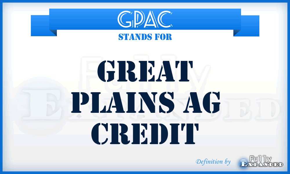 GPAC - Great Plains Ag Credit