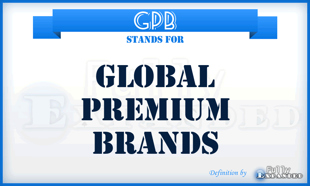 GPB - Global Premium Brands