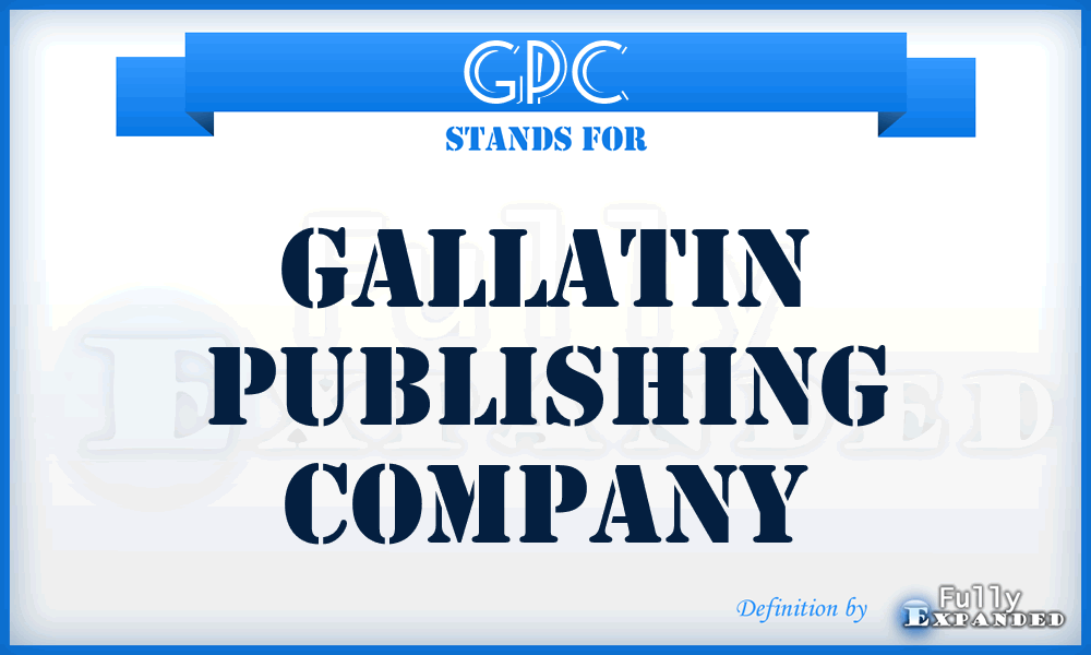 GPC - Gallatin Publishing Company