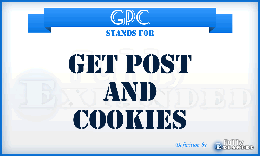 GPC - Get Post And Cookies