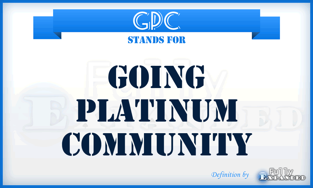 GPC - Going Platinum Community