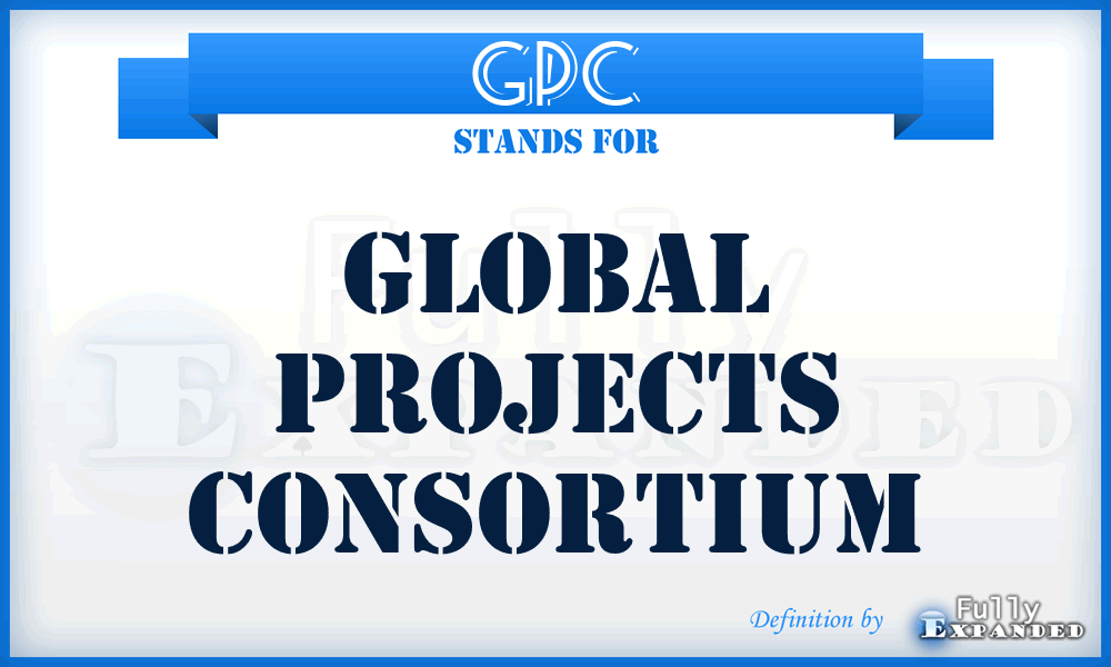 GPC - Global Projects Consortium