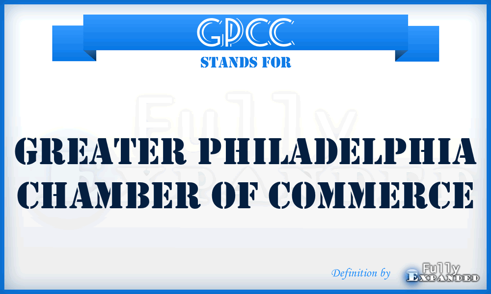 GPCC - Greater Philadelphia Chamber of Commerce
