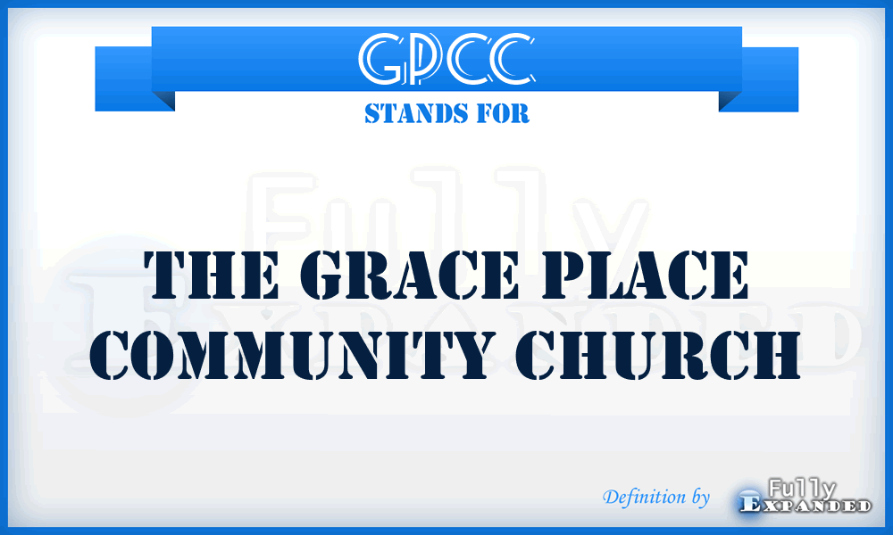 GPCC - The Grace Place Community Church
