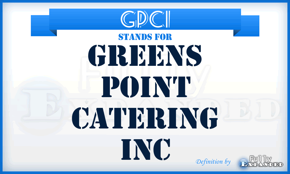 GPCI - Greens Point Catering Inc