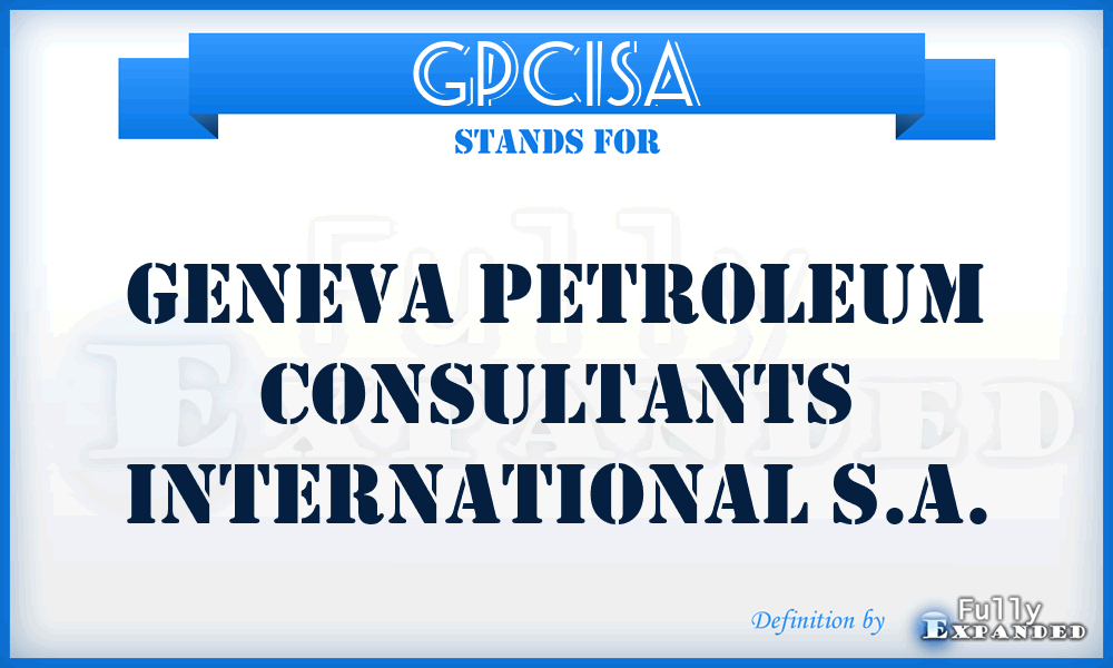 GPCISA - Geneva Petroleum Consultants International S.A.