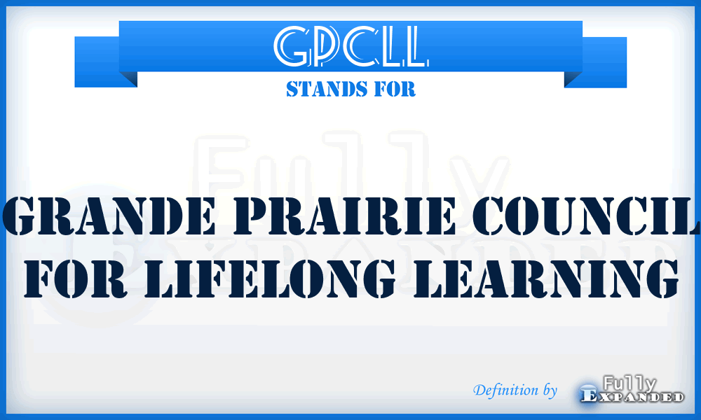 GPCLL - Grande Prairie Council for Lifelong Learning