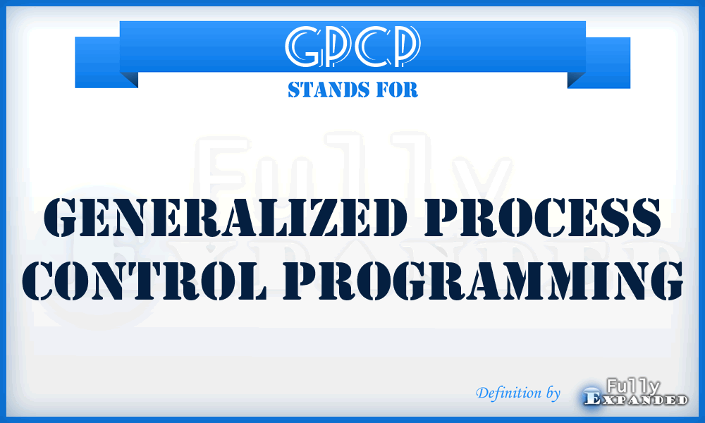 GPCP - generalized process control programming