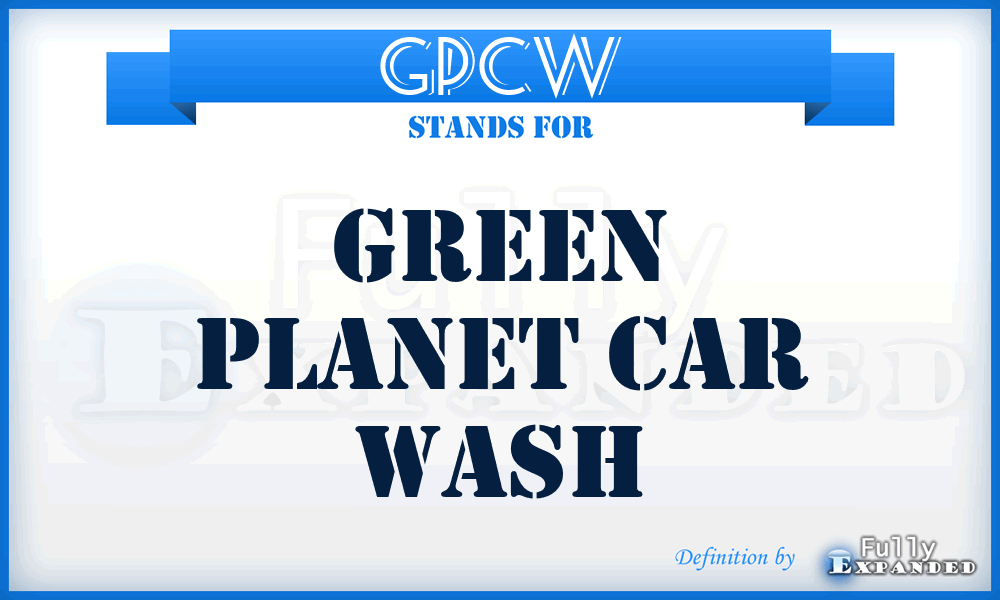 GPCW - Green Planet Car Wash