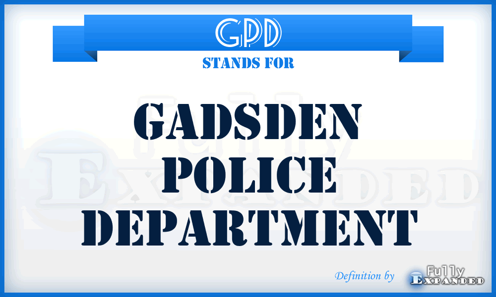 GPD - Gadsden Police Department