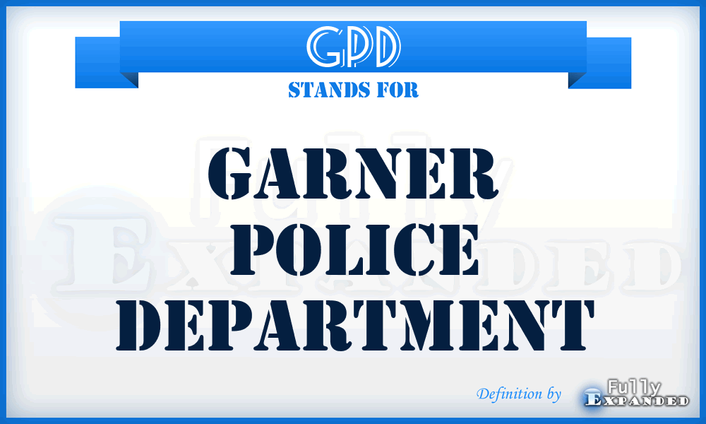 GPD - Garner Police Department