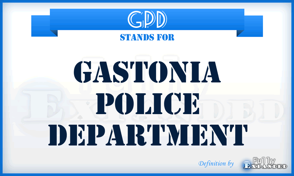 GPD - Gastonia Police Department