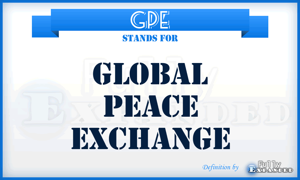 GPE - Global Peace Exchange