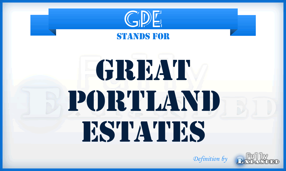 GPE - Great Portland Estates