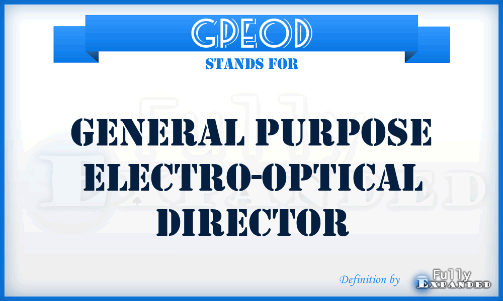 GPEOD - General Purpose Electro-Optical Director