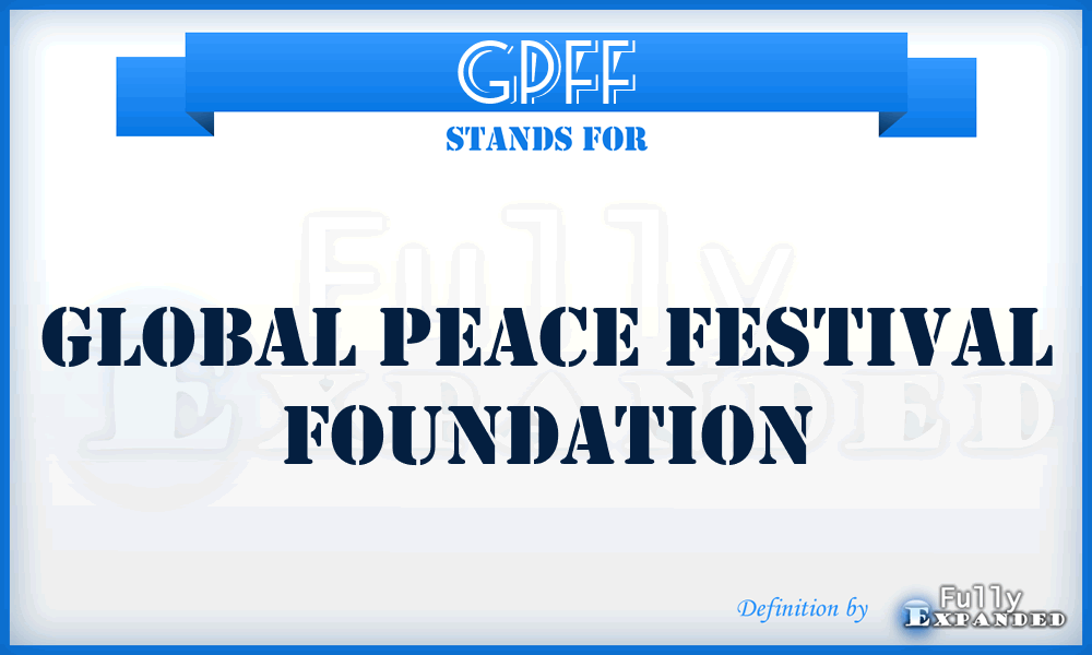 GPFF - Global Peace Festival Foundation