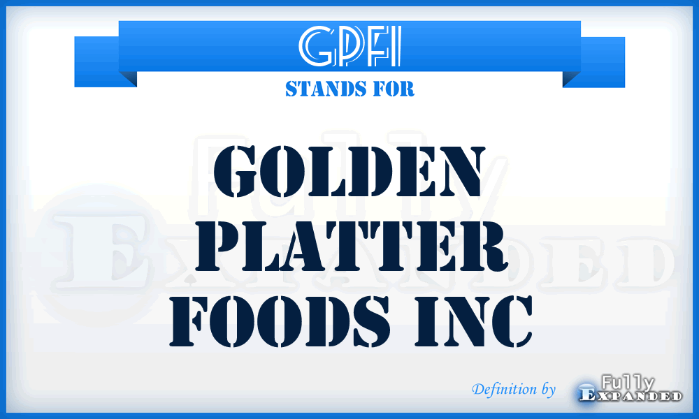 GPFI - Golden Platter Foods Inc