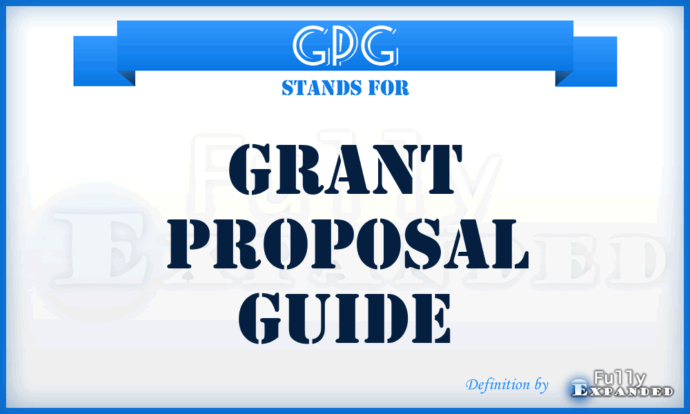 GPG - Grant Proposal Guide