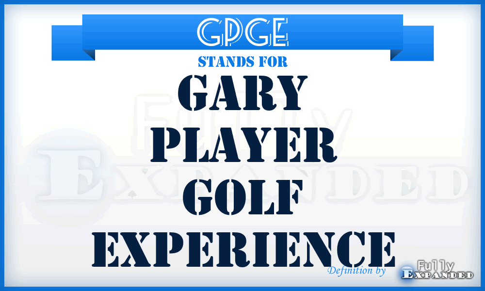 GPGE - Gary Player Golf Experience
