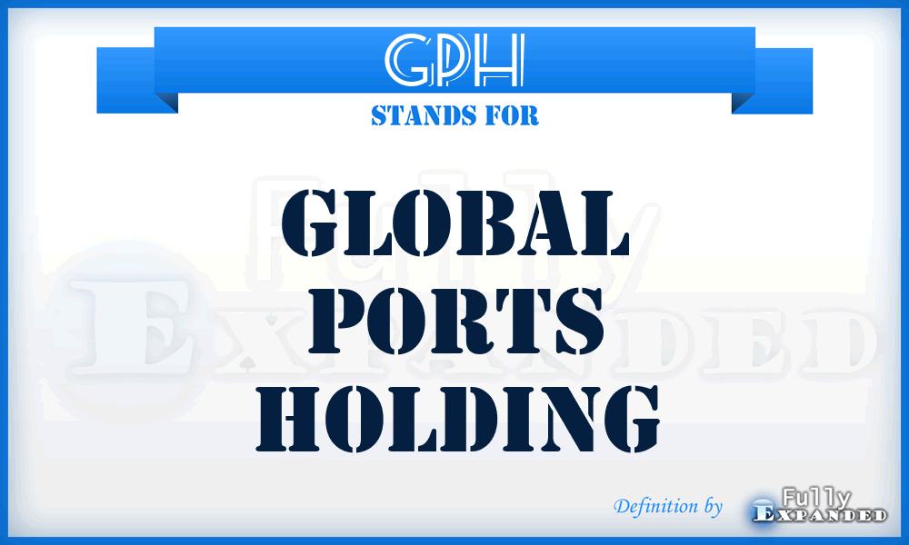 GPH - Global Ports Holding