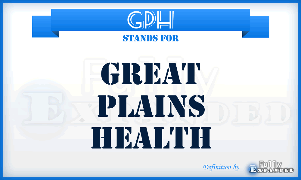 GPH - Great Plains Health