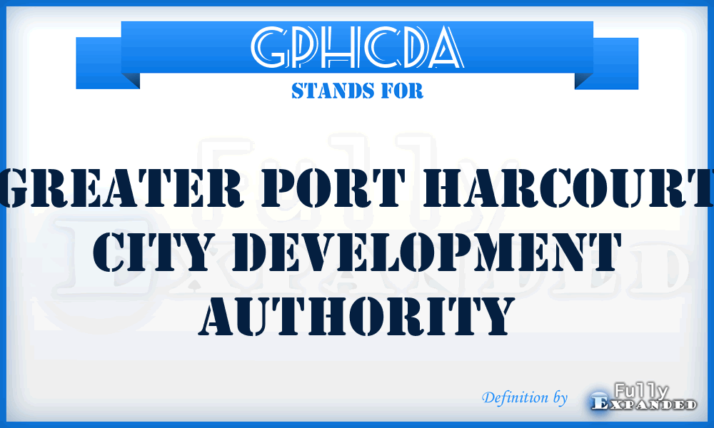 GPHCDA - Greater Port Harcourt City Development Authority
