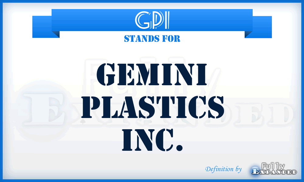 GPI - Gemini Plastics Inc.