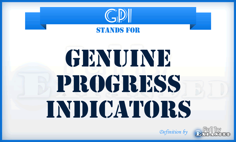 GPI - Genuine Progress Indicators