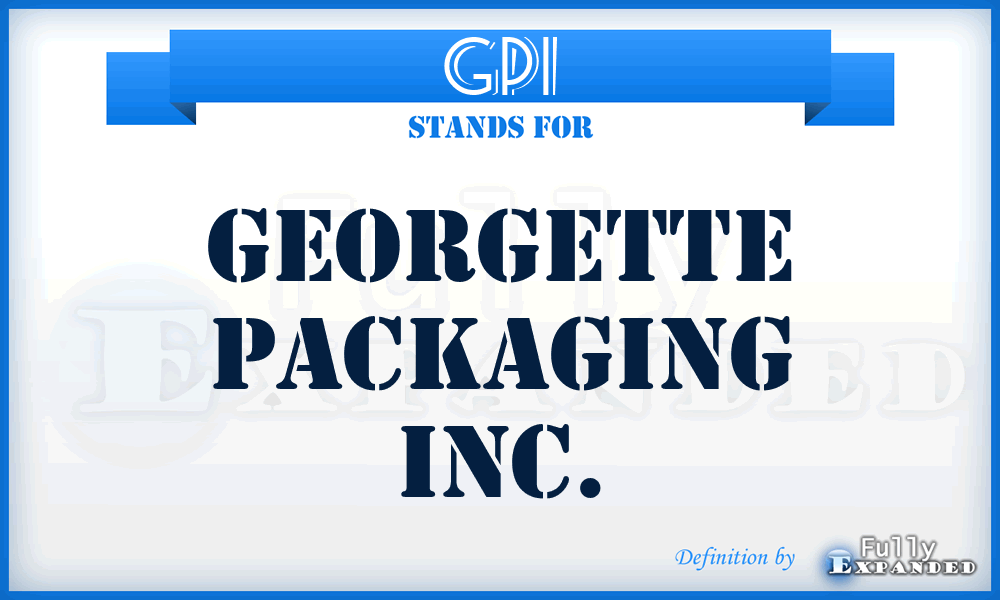 GPI - Georgette Packaging Inc.