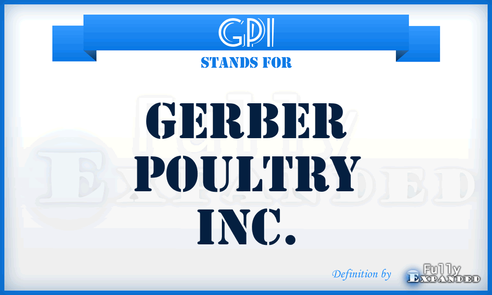 GPI - Gerber Poultry Inc.