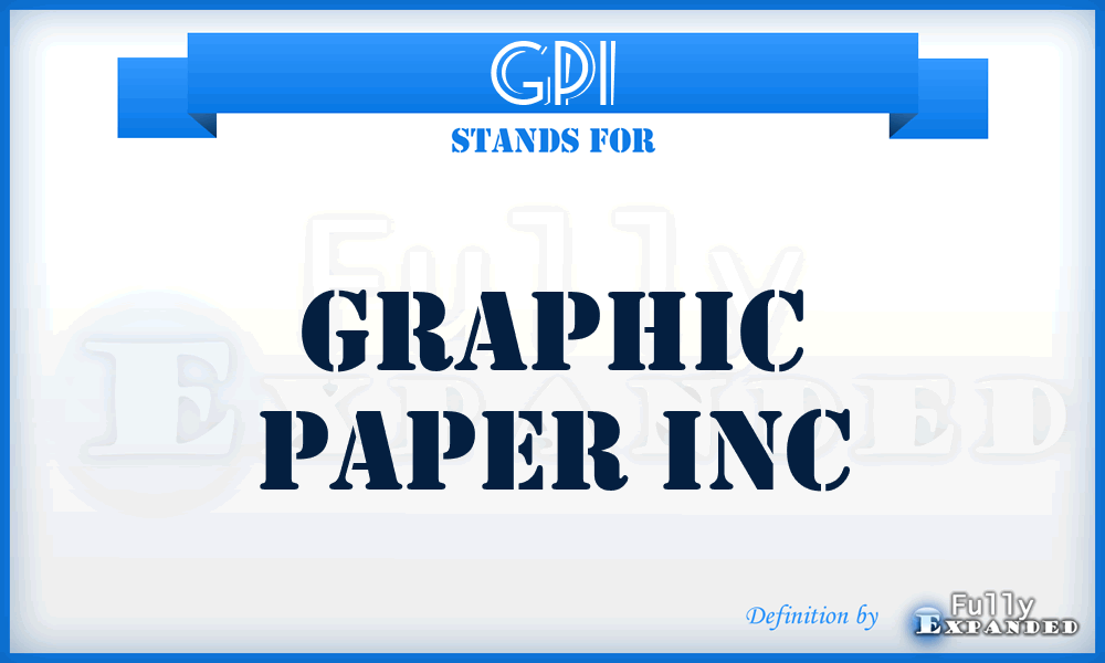 GPI - Graphic Paper Inc