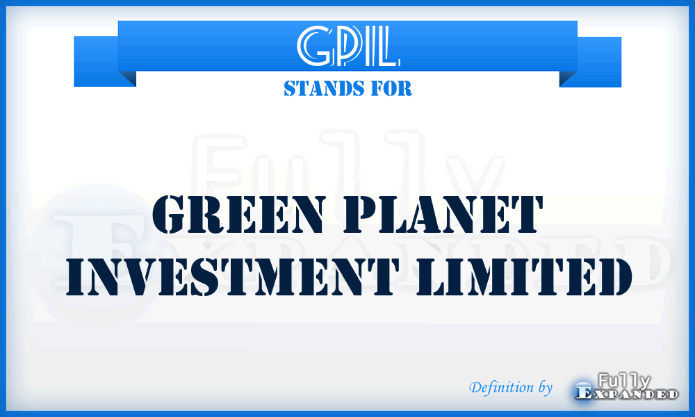 GPIL - Green Planet Investment Limited