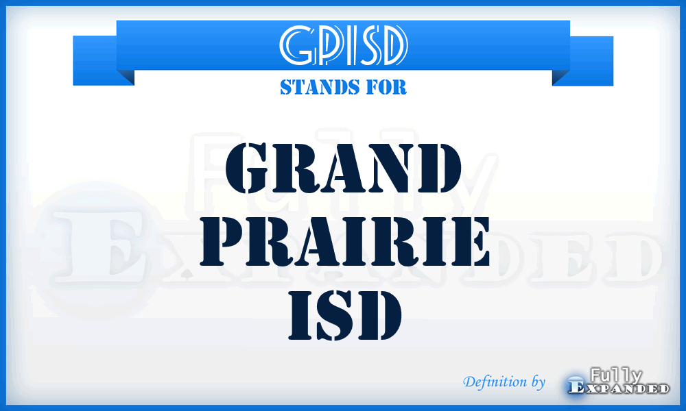 GPISD - Grand Prairie ISD