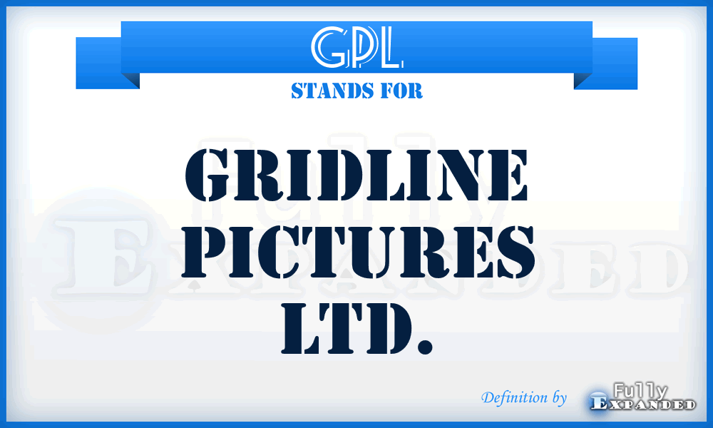 GPL - Gridline Pictures Ltd.