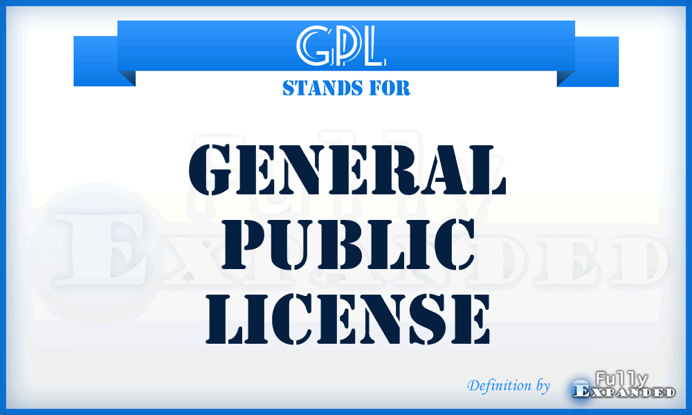 GPL  - general public license