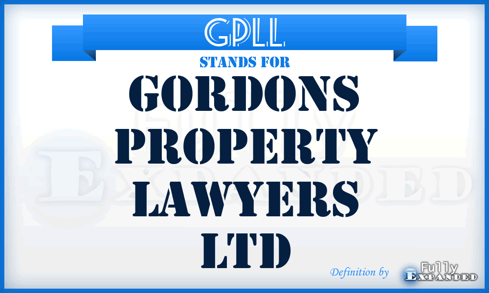 GPLL - Gordons Property Lawyers Ltd