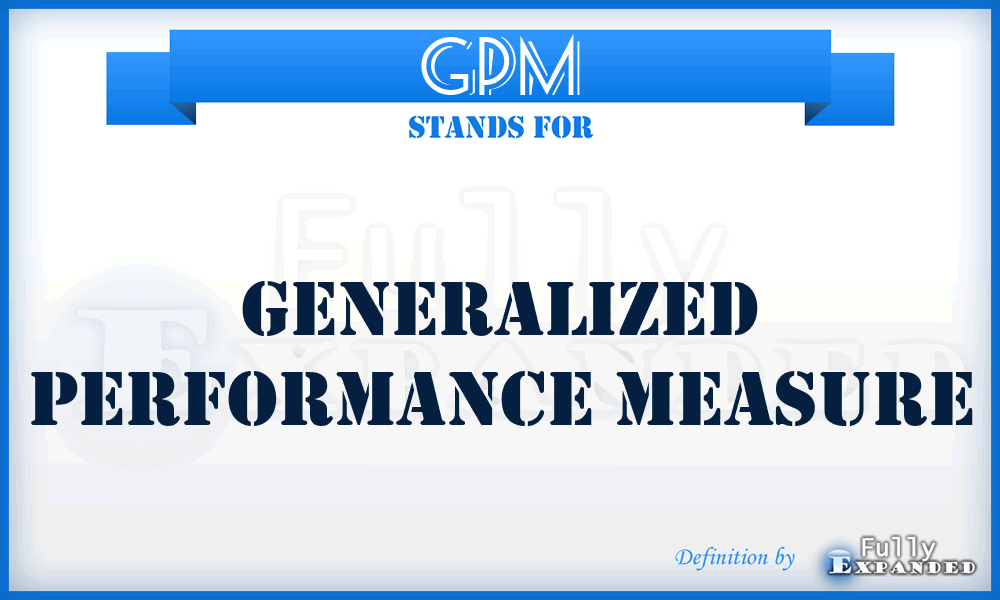 GPM - Generalized Performance Measure